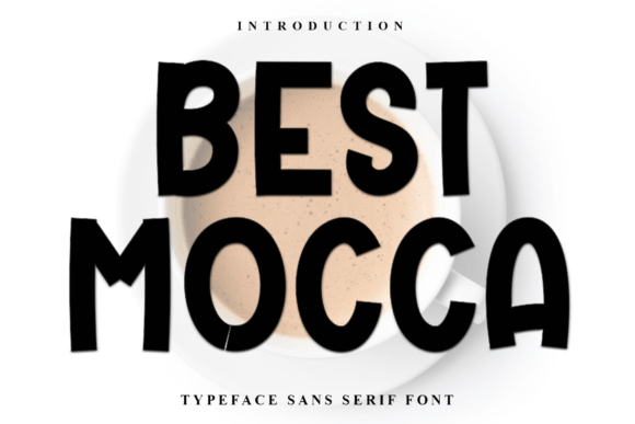 Best Mocca: A Font That Adds Warmth and Character to Your Projects