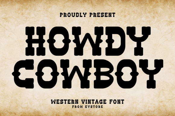 Howdy Cowboy: The Bold Serif Font for Unforgettable Designs